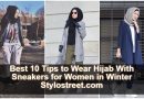 Best 10 Tips to Wear Hijab With Sneakers in Winter 2021-22