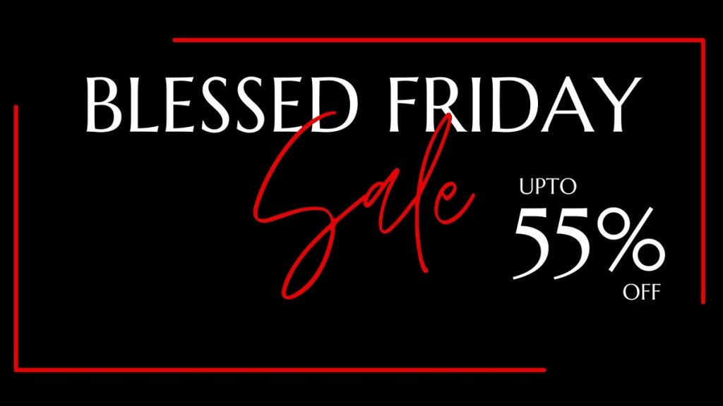 Blessed Friday Sale