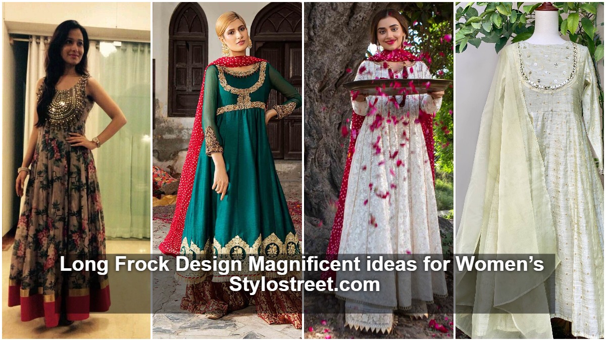 63 Latest 2022 Trendy Long Frock Designs By Top Pakistani Designers